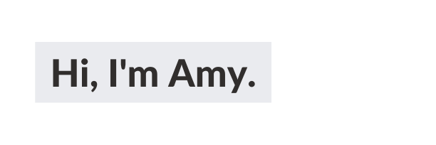 Hi I m Amy